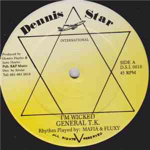 General T.K. / Cobra - I'm Wicked / Hear Say FLAC