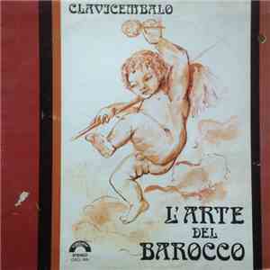 Gianpaolo Chiti, Sergio Montori / Andree Darras - L'Arte Del Barocco - Clavicembalo FLAC