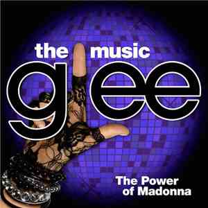 Glee Cast - Glee: The Music, The Power Of Madonna FLAC
