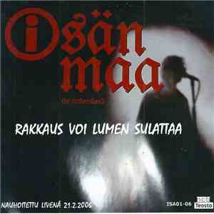Isänmaa  - Vain Rakkaus Voi Lumen Sulattaa FLAC