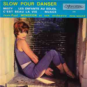 Jean-Paul Mengeon Et Son Orchestre New-Sound - Slow Pour Danser FLAC