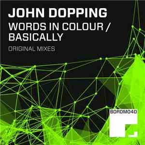 John Dopping - Words In Colour / Basically FLAC
