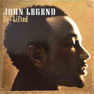 John Legend - Get Lifted FLAC