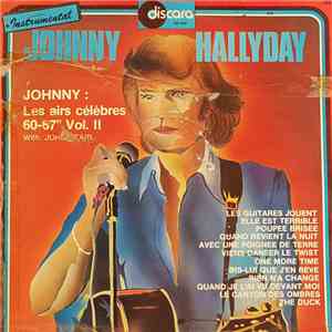 John Stair, C. Thirifays - Johnny Hallyday - Johnny : " Les Airs Célèbres 60-67 " - Vol. II FLAC
