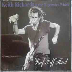 Keith Richards And The X-Pensive Winos - Keff Riff Hard FLAC