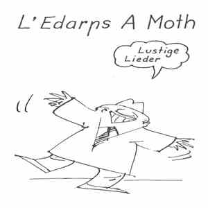 L'Edarps A Moth - Lustige Lieder FLAC