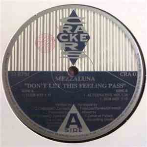 Mezzaluna - Don't Let This Feeling Pass FLAC
