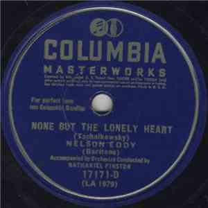 Nelson Eddy - None But The Lonely Heart / Pilgrim's Song FLAC