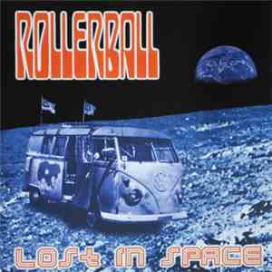 Rollerball  - Lost In Space FLAC