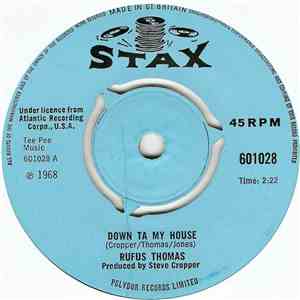 Rufus Thomas - Down Ta My House / Steady Holding On FLAC