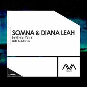 Somna  & Diana Leah - Fell For You (Cold Rush Remix) FLAC