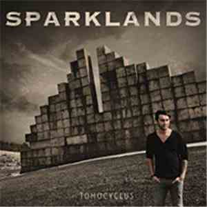 Sparklands - Tomocyclus FLAC