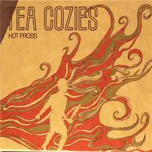 Tea Cozies - Hot Probs FLAC