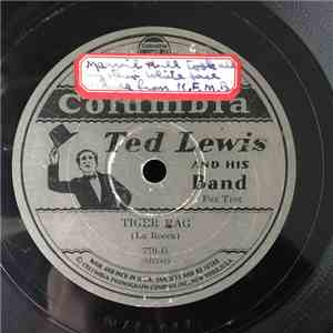 Ted Lewis And His Band - Tiger Rag / Blues (My Naughty Sweetie Gives To Me) FLAC