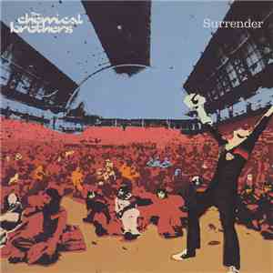 The Chemical Brothers - Surrender FLAC