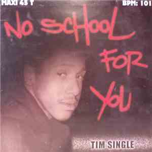 Tim Single - No School For You FLAC