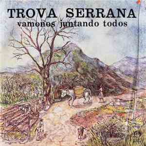 Trova Serrana - Vámonos Juntando Todos FLAC