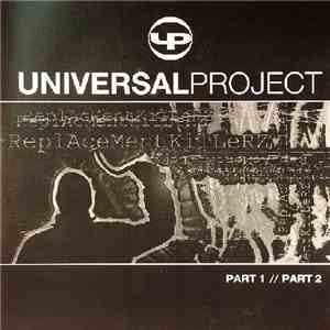 Universal Project - Replacement Killerz (Parts 1 & 2) FLAC