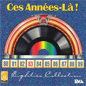 Various - Ces Années-Là ! 83 Eighties Collection FLAC