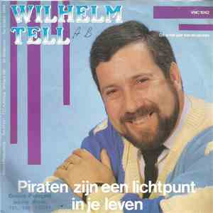 Wilhelm Tell - Piraten Zijn Een Lichtpunt In Je Leven FLAC