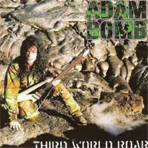 Adam Bomb - Third World Roar FLAC