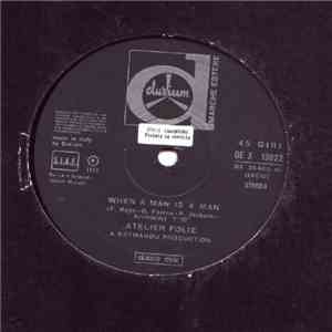 Atelier Folie - When A Man Is A Man FLAC