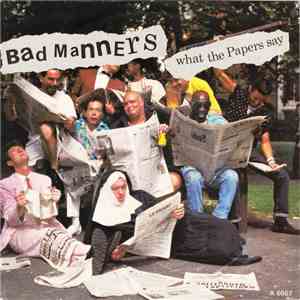 Bad Manners - What The Papers Say FLAC
