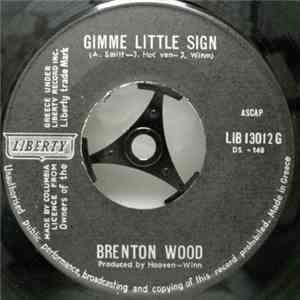 Brenton Wood - Gimme Little Sign / I Think You've Got Your Fools Mixed Up FLAC