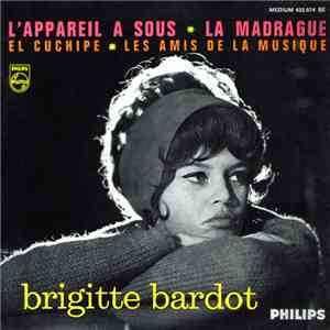 Brigitte Bardot - L'Appareil À Sous FLAC