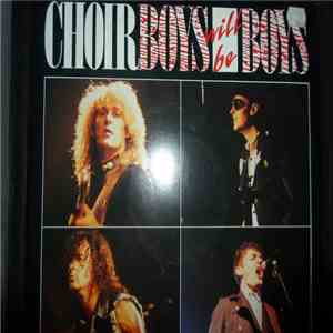 Choirboys - Boys Will Be Boys FLAC