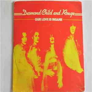 Desmond Child And Rouge - Our Love Is Insane / City In Heat FLAC