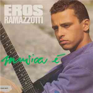 Eros Ramazzotti - Musica È FLAC