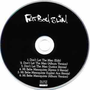 Fatboy Slim - Don't Let The Man / Mi Bebe Masoquista FLAC