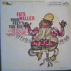 Fats Waller - Your Feets Too Big FLAC