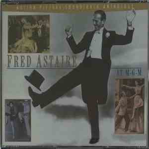 Fred Astaire - At M-G-M - Motion Picture Soundtrack Anthology FLAC