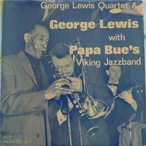 George Lewis Quartet , and George Lewis  with Papa Bue's Viking Jazzband - Untitled FLAC