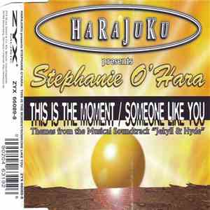 Harajuku Presents Stephanie O'Hara - This Is The Moment / Someone Like You FLAC