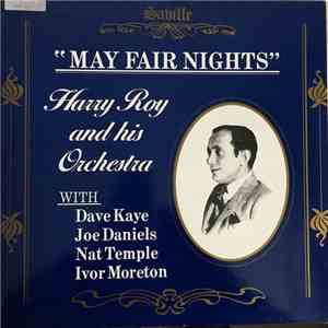 Harry Roy And His Orchestra - May Fair Nights FLAC