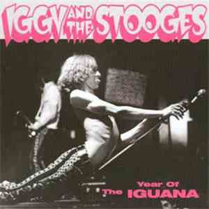 Iggy And The Stooges - Year Of The Iguana FLAC
