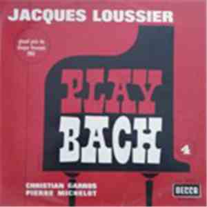Jacques Loussier, Christian Garros, Pierre Michelot - Play Bach No. 4 FLAC