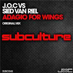 J.O.C Vs Sied van Riel - Adagio For Wings FLAC