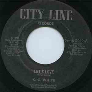 K.C. White - Let's Love (In Unity) FLAC