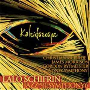 Lalo Schifrin - Jazz Meets The Symphony #6 (Kaleidoscope) FLAC