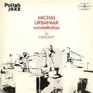 Michał Urbaniak Constellation - In Concert FLAC