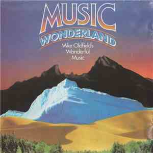 Mike Oldfield - Music Wonderland FLAC
