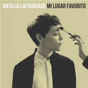 Natalia Lafourcade - Mi Lugar Favorito FLAC