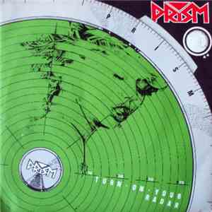 Prism  - Turn On Your Radar FLAC