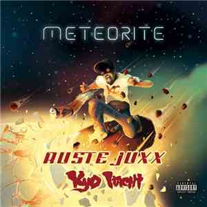 Ruste Juxx, Kyo Itachi - Meteorite FLAC