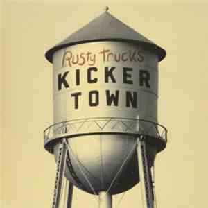 Rusty Truck - Kicker Town FLAC