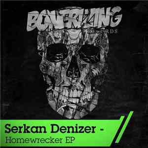 Serkan Denizer - Homewrecker EP FLAC